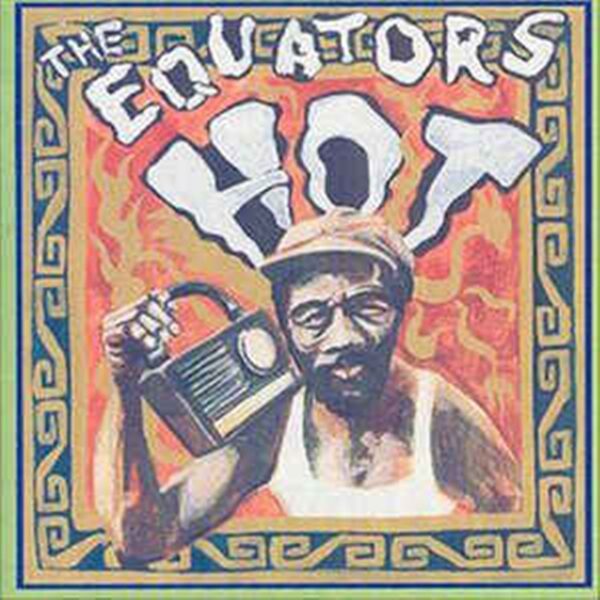 The Equators - "HOT" CD <br /><a href="https://www.skaparade.com/sample-me-the-equators-hot-cd/" style="color:red;">Sample Me</a>