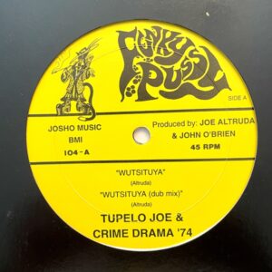Tupelo Joe & Crime Drama - "Wutsituya" 12-inch Vinyl